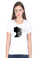 Women's Half Sleeve T-Shirt - I Am Woman Beautiful Strong Fierce Enough